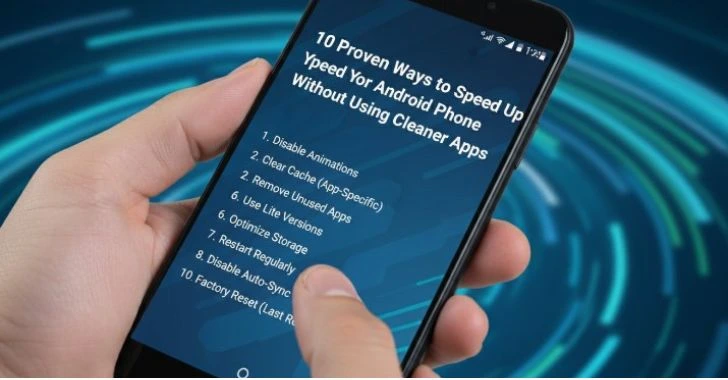 10 Proven Ways to Speed Up Your Android Phone Without Using Cleaner Apps